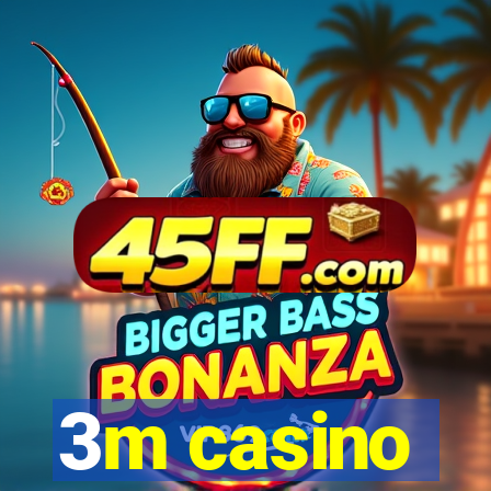 3m casino